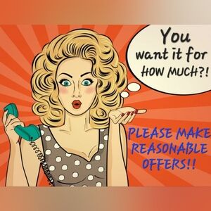 PLEASE MAKE REASONABLE OFFERS!!!